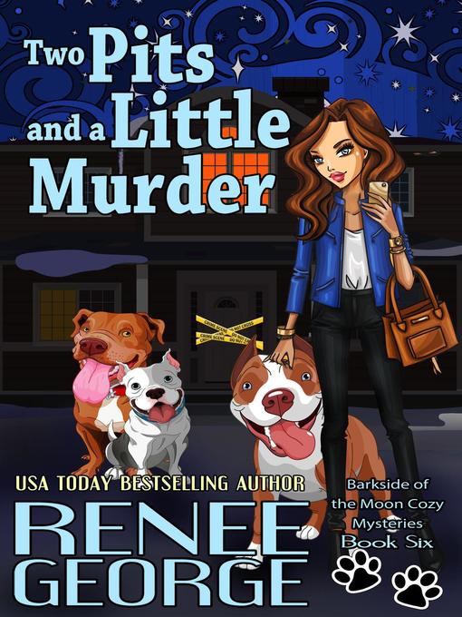 Title details for Two Pits and a Little Murder by Renee George - Available